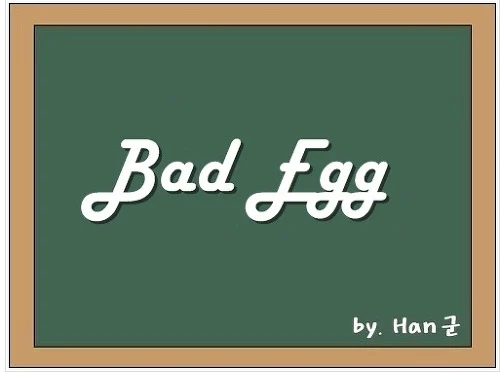Bad egg