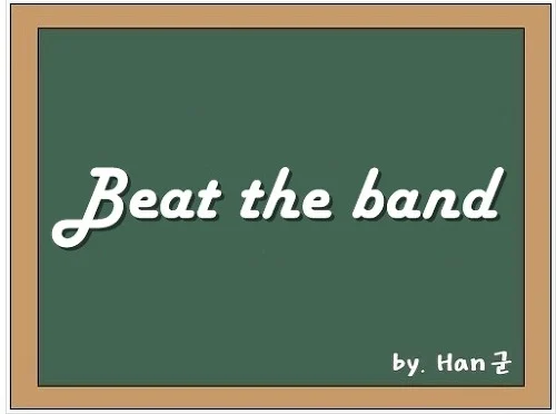 Beat the band
