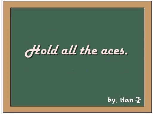 Hold all the aces