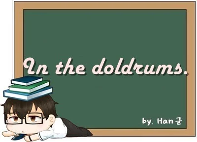 In the doldrums