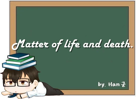 Matter of life and death