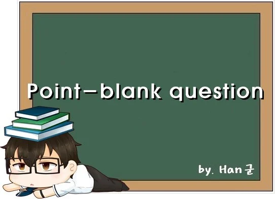Point blank question