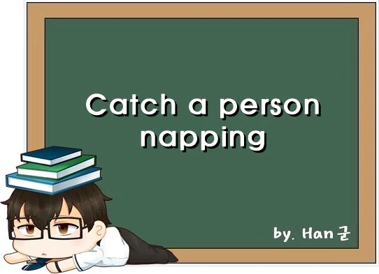 Catch a person napping