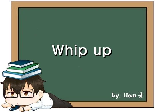 Whip up