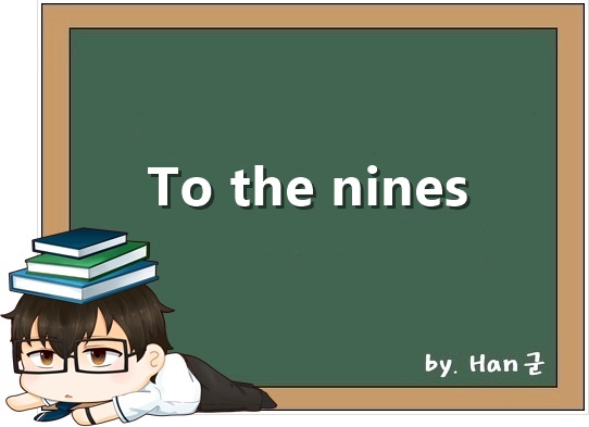 To the nines
